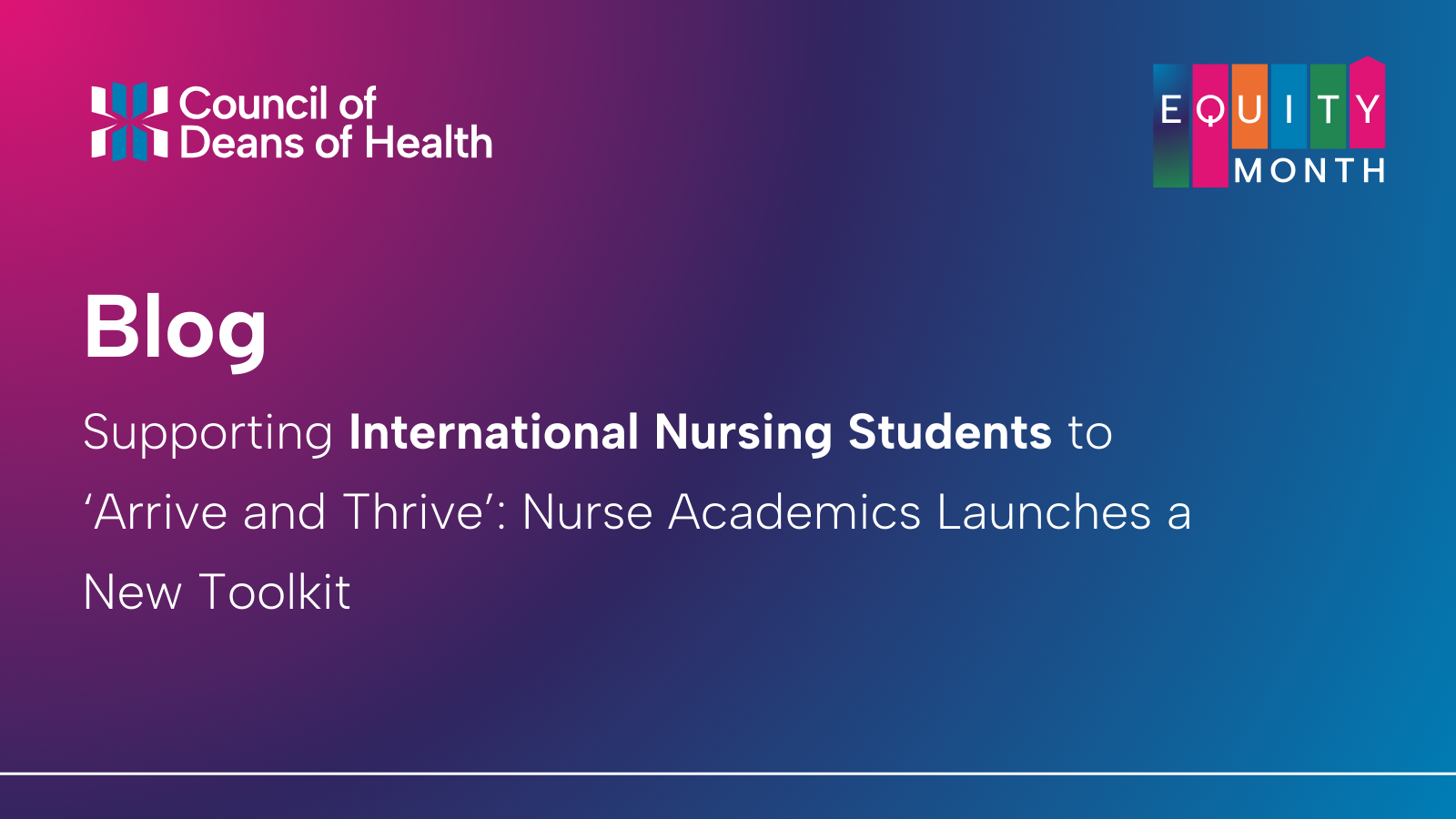 Supporting International Nursing Students to ‘Arrive and Thrive’: Nurse Academics Launches a New Toolkit